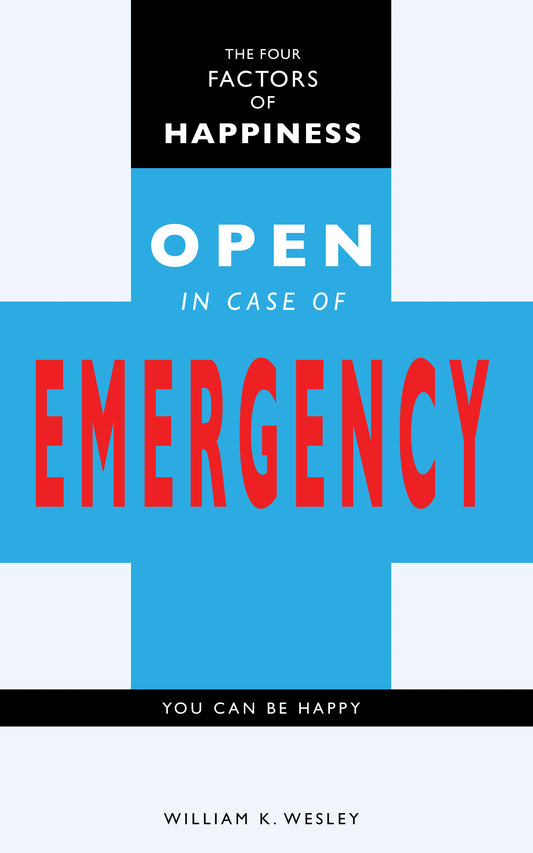 The Four Factors of Happiness: OPEN in case of EMERGENCY